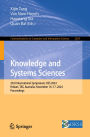 Knowledge and Systems Sciences: 23rd International Symposium, KSS 2024, Hobart, TAS, Australia, November 16-17, 2024, Proceedings