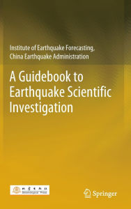 Title: A Guidebook to Earthquake Scientific Investigation, Author: Institute of Earthquake Forecasting