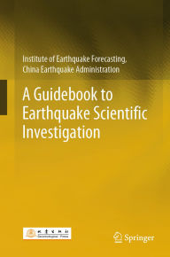Title: A Guidebook to Earthquake Scientific Investigation, Author: Institute of Earthquake Forecasting
