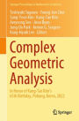 Complex Geometric Analysis: In Honor of Kang-Tae Kim's 65th Birthday, Pohang, Korea, 2022