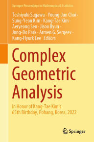 Title: Complex Geometric Analysis: In Honor of Kang-Tae Kim's 65th Birthday, Pohang, Korea, 2022, Author: Toshiyuki Sugawa