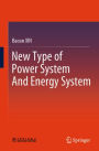 New Type of Power System And Energy System