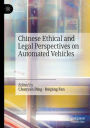 Chinese Ethical and Legal Perspectives on Automated Vehicles