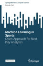 Machine Learning in Sports: Open Approach for Next Play Analytics