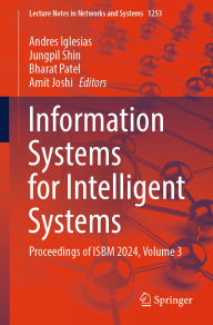 Title: Information Systems for Intelligent Systems: Proceedings of ISBM 2024, Volume 3, Author: Andres Iglesias