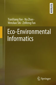 Title: Eco-Environmental Informatics, Author: TianXiang Yue