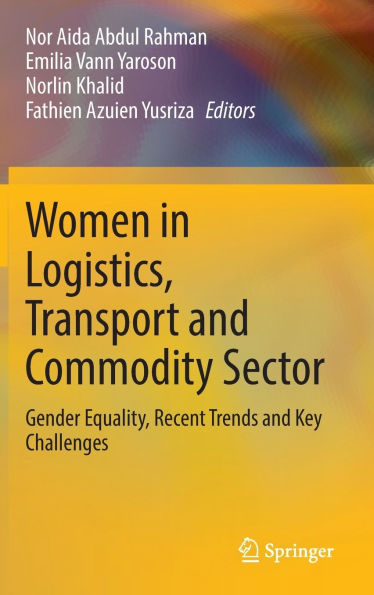 Women in Logistics, Transport and Commodity Sector: Gender Equality, Recent Trends and Key Challenges