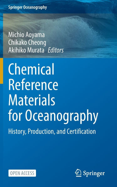Chemical Reference Materials for Oceanography: History, Production, and Certification