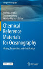 Chemical Reference Materials for Oceanography: History, Production, and Certification