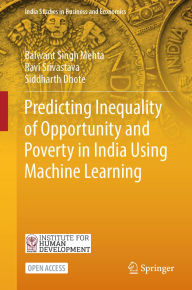 Title: Predicting Inequality of Opportunity and Poverty in India Using Machine Learning, Author: Balwant Singh Mehta
