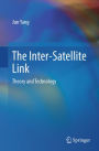 The Inter-Satellite Link: Theory and Technology