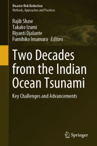 Title: Two Decades from the Indian Ocean Tsunami: Key Challenges and Advancements, Author: Rajib Shaw