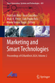 Title: Marketing and Smart Technologies: Proceedings of ICMarkTech 2024, Volume 2, Author: José Luís Reis