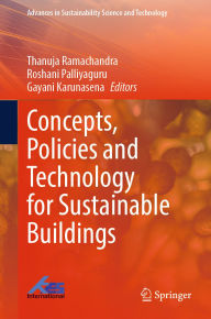 Title: Concepts, Policies and Technology for Sustainable Buildings, Author: Thanuja Ramachandra