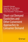 Short-cut Demand Elasticities and Other Convenient Approaches to Consumer Demand