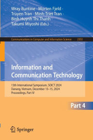 Title: Information and Communication Technology: 13th International Symposium, SOICT 2024, Danang, Vietnam, December 13-15, 2024, Proceedings, Part IV, Author: Wray Buntine
