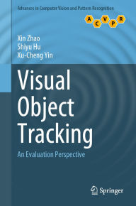 Title: Visual Object Tracking: An Evaluation Perspective, Author: Xin Zhao