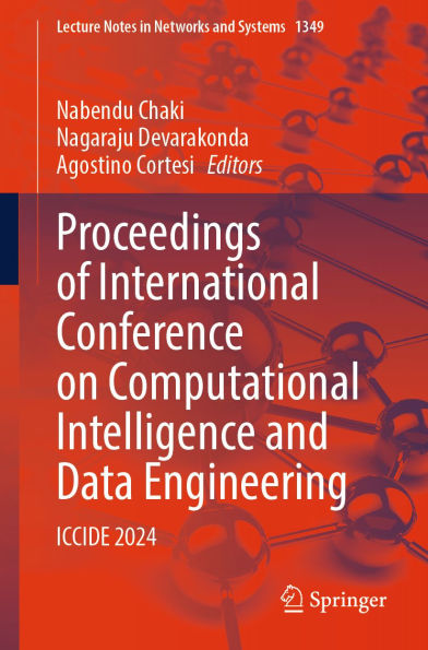 Proceedings of International Conference on Computational Intelligence and Data Engineering: ICCIDE 2024
