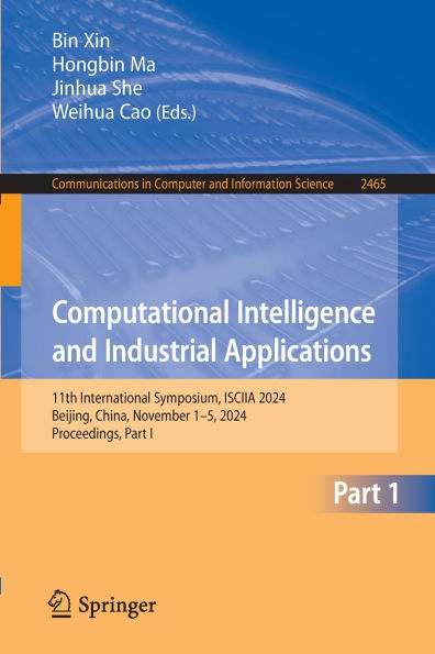 Computational Intelligence and Industrial Applications: 11th International Symposium, ISCIIA 2024, Beijing, China, November 1-5, 2024, Proceedings, Part I