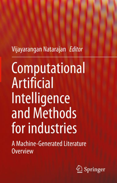 Computational Artificial Intelligence and Methods for industries: A Machine-Generated Literature Overview
