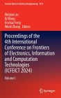Proceedings of the 4th International Conference on Frontiers of Electronics, Information and Computation Technologies (ICFEICT 2024): Volume I