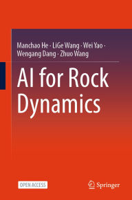 Title: AI for Rock Dynamics, Author: Manchao He