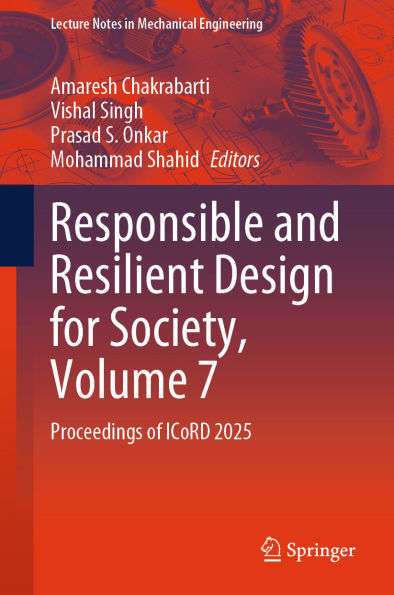 Responsible and Resilient Design for Society, Volume 7: Proceedings of ICoRD 2025