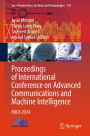 Proceedings of International Conference on Advanced Communications and Machine Intelligence: MICA 2024