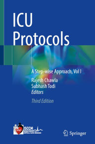 Title: ICU Protocols: A Step-wise Approach, Vol I, Author: Rajesh Chawla