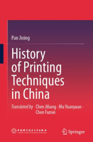 Title: History of Printing Techniques in China, Author: Pan Jixing