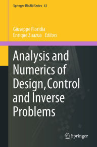 Title: Analysis and Numerics of Design, Control and Inverse Problems, Author: Giuseppe Floridia