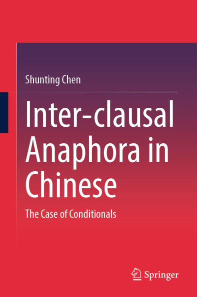 Inter-clausal Anaphora in Chinese: The Case of Conditionals