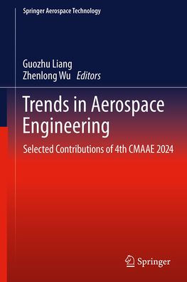 Trends in Aerospace Engineering: Selected Contributions of 4th CMAAE 2024