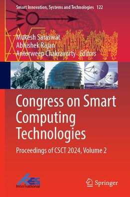 Congress on Smart Computing Technologies: Proceedings of CSCT 2024, Volume 2