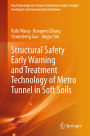 Structural Safety Early Warning and Treatment Technology of Metro Tunnel in Soft Soils