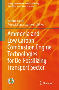 Title: Ammonia and Low Carbon Combustion Engine Technologies for De-Fossilizing Transport Sector, Author: Hardikk Valera