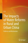 The Impacts of Water Reforms in Rural and Urban China: Evidence and Mechanisms