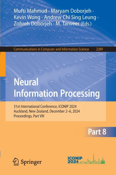 Neural Information Processing: 31st International Conference, ICONIP 2024, Auckland, New Zealand, December 2-6, 2024, Proceedings, Part VIII