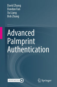 Title: Advanced Palmprint Authentication, Author: David Zhang