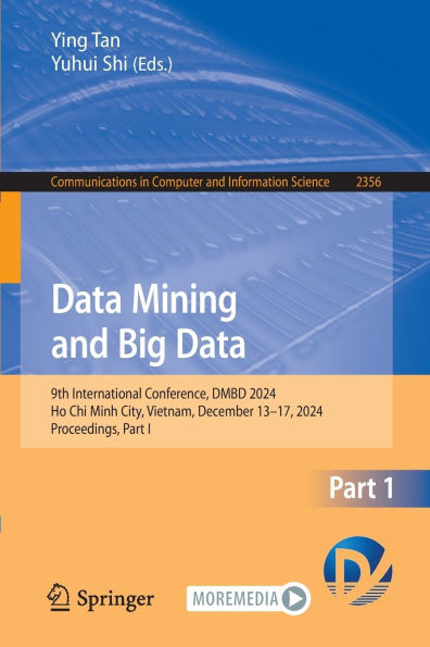 Data Mining and Big Data: 9th International Conference, DMBD 2024, Ho Chi Minh City, Vietnam, December 13-17, 2024, Proceedings, Part I