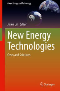 Title: New Energy Technologies: Cases and Solutions, Author: Jia'en Lin