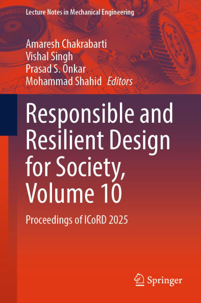Responsible and Resilient Design for Society, Volume 10: Proceedings of ICoRD 2025