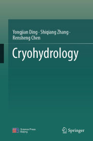 Title: Cryohydrology, Author: Yongjian Ding