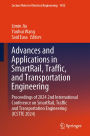 Advances and Applications in SmartRail, Traffic, and Transportation Engineering: Proceedings of 2024 2nd International Conference on SmartRail, Traffic and Transportation Engineering (ICSTTE 2024)