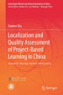 Localization and Quality Assessment of Project-Based Learning in China