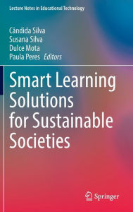 Title: Smart Learning Solutions for Sustainable Societies, Author: Cïndida Silva