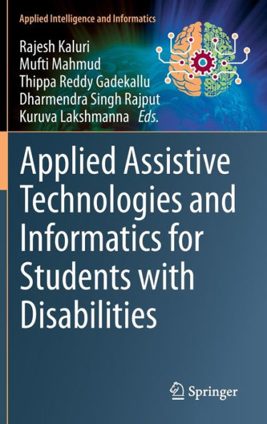 Applied Assistive Technologies and Informatics for Students with Disabilities
