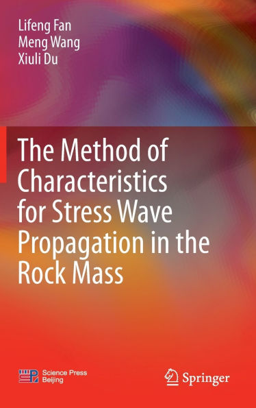 The Method of Characteristics for Stress Wave Propagation in the Rock Mass
