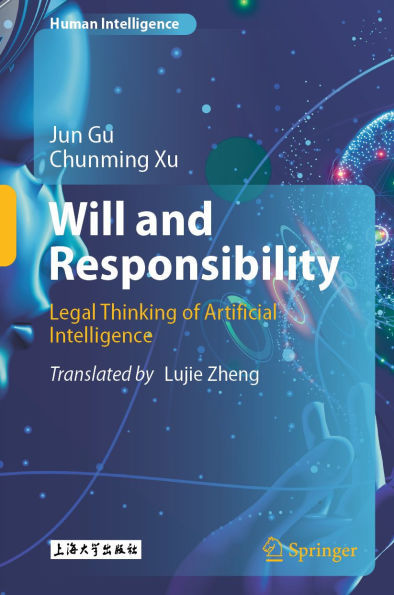 Will and Responsibility: Legal Thinking of Artificial Intelligence