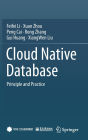Cloud Native Database: Principle and Practice
